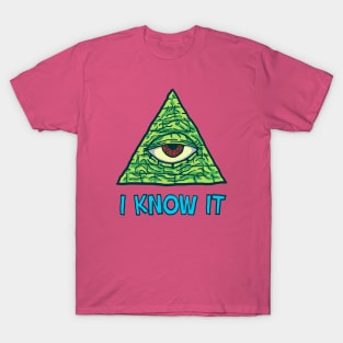 I Know It T-Shirt